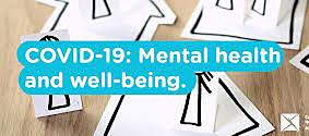 COVID-19 & mental health and well-being
