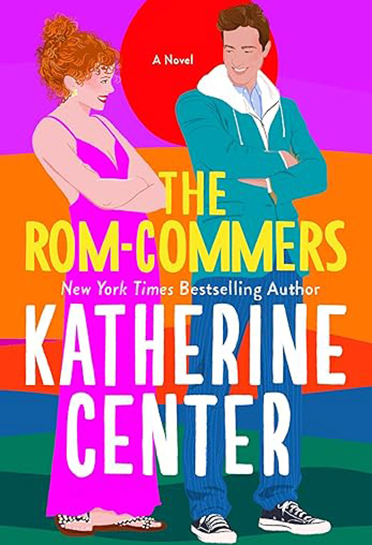 The Rom-Commers - Author Spotlight: Katherine Center - Book Buzz - Universal Logistics Universal & YOU Internal Newsletter - July 2024